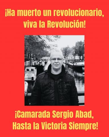 Camarada Sergio “Turko” Abad ¡Hasta la Victoria Siempre!